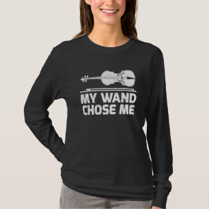 Cello Music My Wand Chose Me Cello T-Shirt