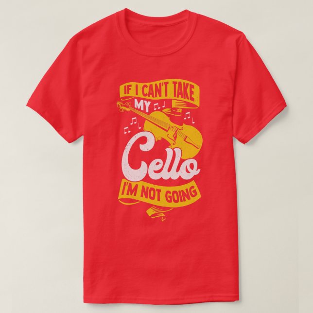 Cello Player Instrument Violoncello Cellist Gift  T-Shirt (Design Front)