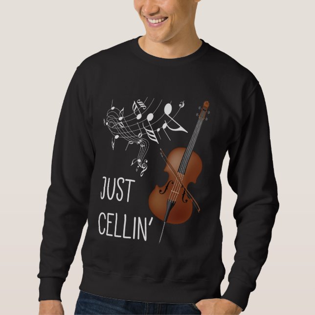 Cello String Instrument Cellist Humor violoncello Sweatshirt (Front)