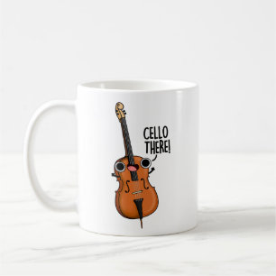 Cello There Funny Music Pun  Coffee Mug
