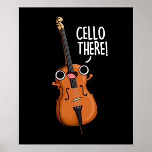 Cello There Funny Music Pun Dark BG Poster