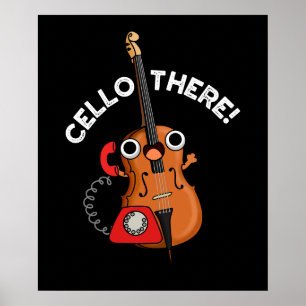 Cello There Funny Telephone Pun Dark BG Poster