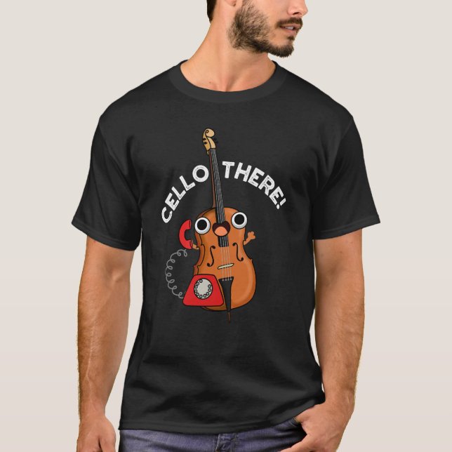 Cello There Funny Telephone Pun Dark BG T-Shirt (Front)