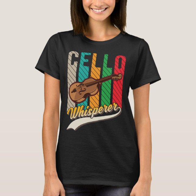 Cello Whisperer Cello Player Cellist T-Shirt (Front)