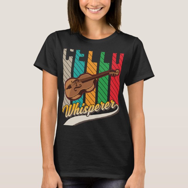 Cello Whisperer Cello Player Cellist T-Shirt (Front)