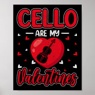 Cellos Are My Valentine Cellist Valentine's Day Ce Poster