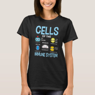 Cells Of The Immune System Science Fan Biology Imm T-Shirt