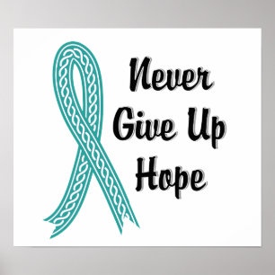 Celtic Never Give Up Hope Ovarian Cancer Poster