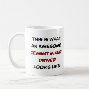 cement driver, awesome coffee mug