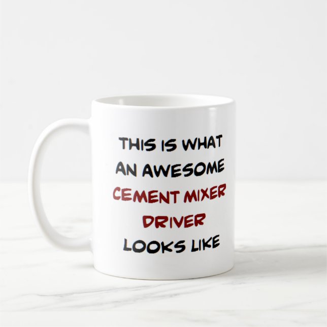 cement driver, awesome coffee mug (Left)