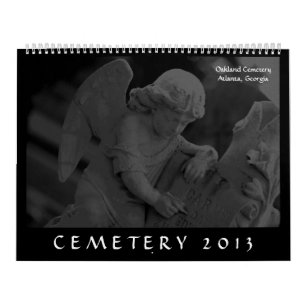 Cemetery 2013 (Oakland Cemetery, Atlanta, GA Calendar