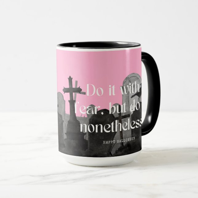 Cemetery Fearless Motivation Mug (Front Right)