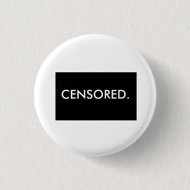CENSORED. 3 CM ROUND BADGE (Front)