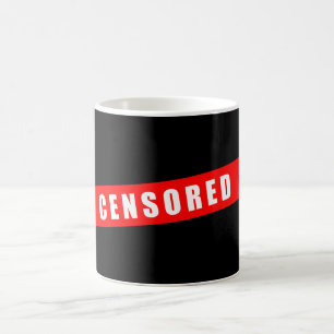 Censored, funny design coffee mug