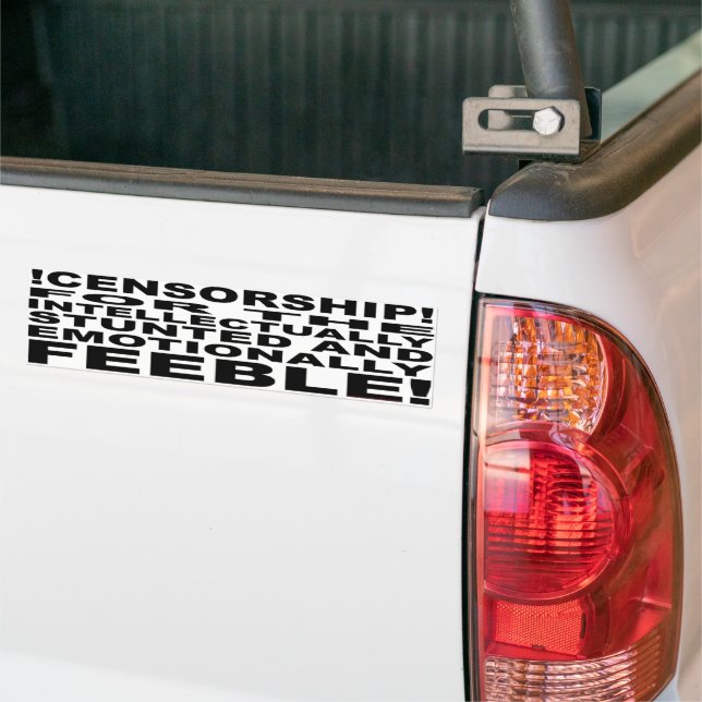 !CENSORSHIP! BUMPER STICKER (On Truck)
