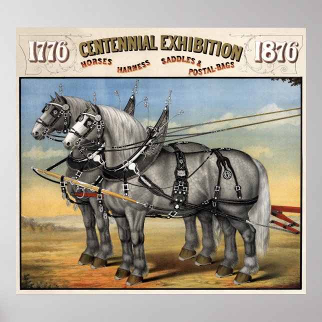 CENTENNIAL DRAFT HORSE TEAM 1876 POSTER (Front)
