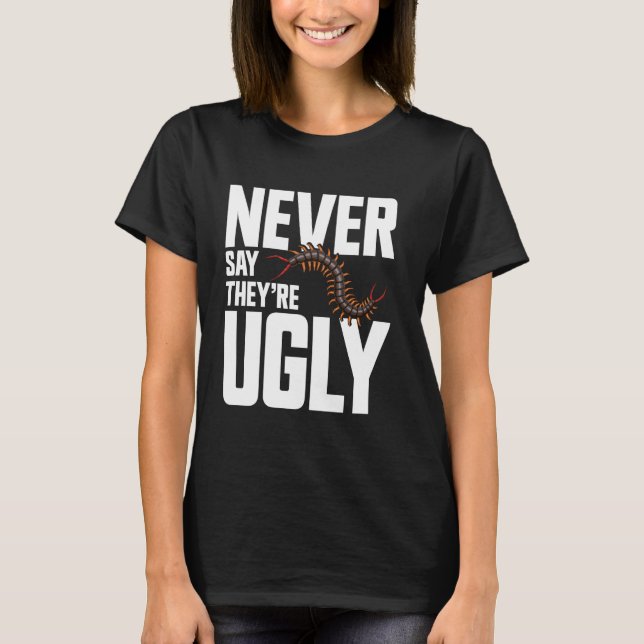 Centipede Lover Entomologist Insect Food Giant Cen T-Shirt (Front)