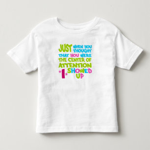Centre of Attention shirt - choose style
