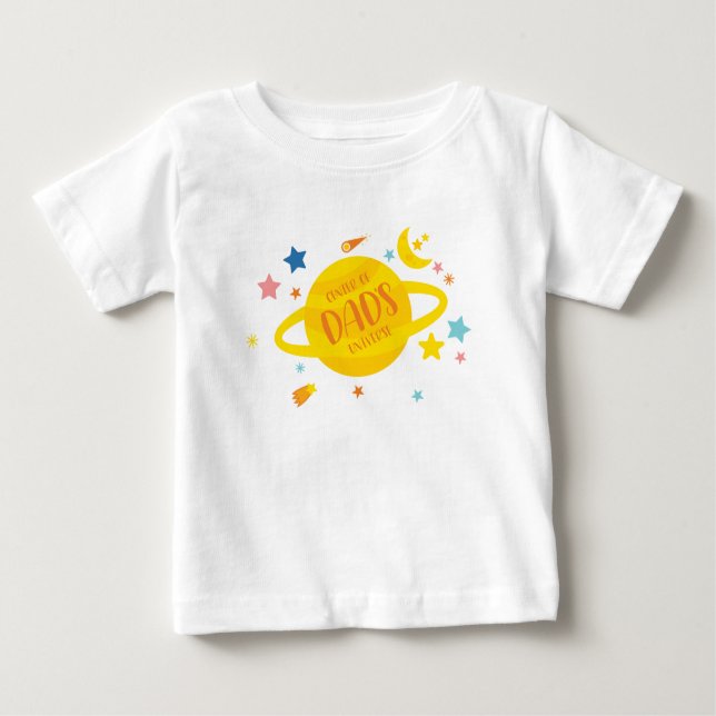 Centre of Dad's Universe Baby T-Shirt (Front)