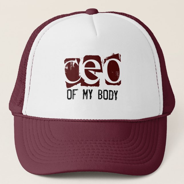 CEO of My Body Trucker Hat (Front)