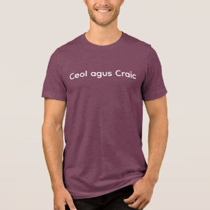 Ceol agus Craic – Irish music & fun T‑shirt / souv Tri-Blend Shirt