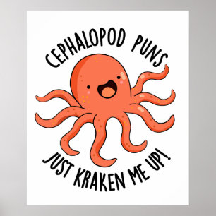 Cephalopod Puns Just Kraken Me Up Funny Animal Pun Poster
