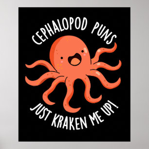 Cephalopod Puns Just Kraken Me Up Pun Dark BG Poster