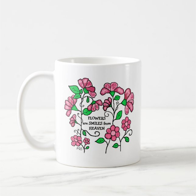 Ceramic Mug - Flowers are smiles from heaven (Left)
