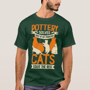 Ceramicist Pottery Maker Cat Lover Gift T-Shirt