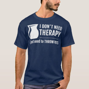 Ceramics Throwing Pots Funny Pottery Design T-Shirt