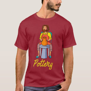 Ceramist Pottery Handmade Clay Pot Ceramic Hobby T-Shirt