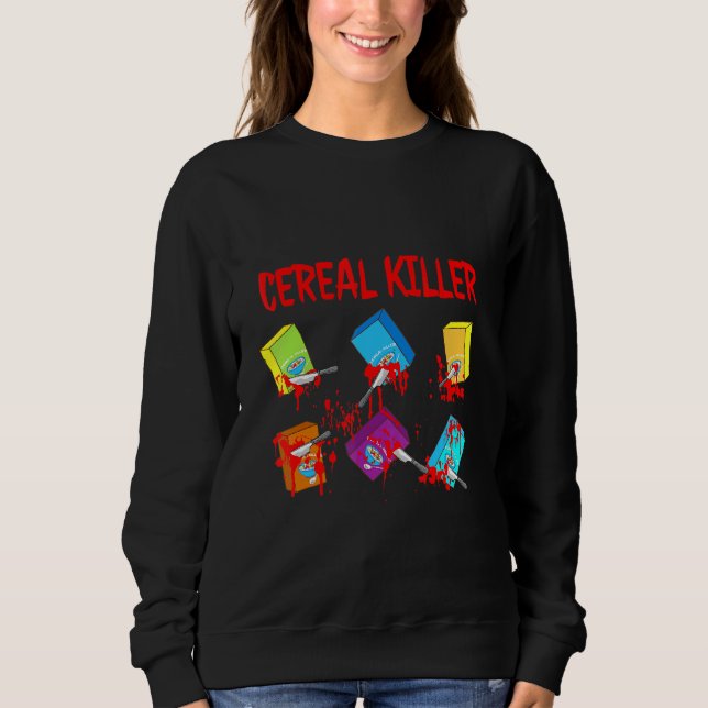 Cereal Cereal Bowl Cereal Container Cereal Bars Ce Sweatshirt (Front)