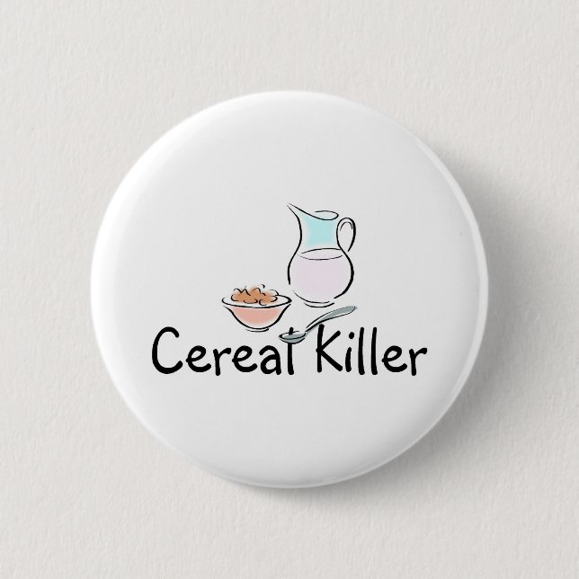 Cereal Killer 6 Cm Round Badge (Front)