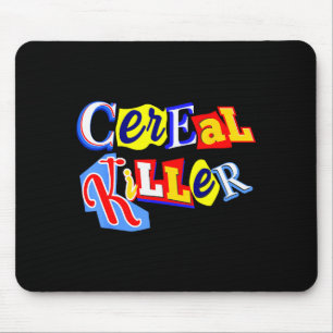 Cereal Killer Food Lover Ironic Funny Breakfast Pu Mouse Pad