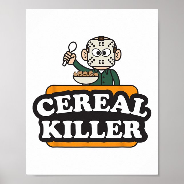 Cereal Killer Food Pun Humour Costume Fun Hallowee Poster (Front)