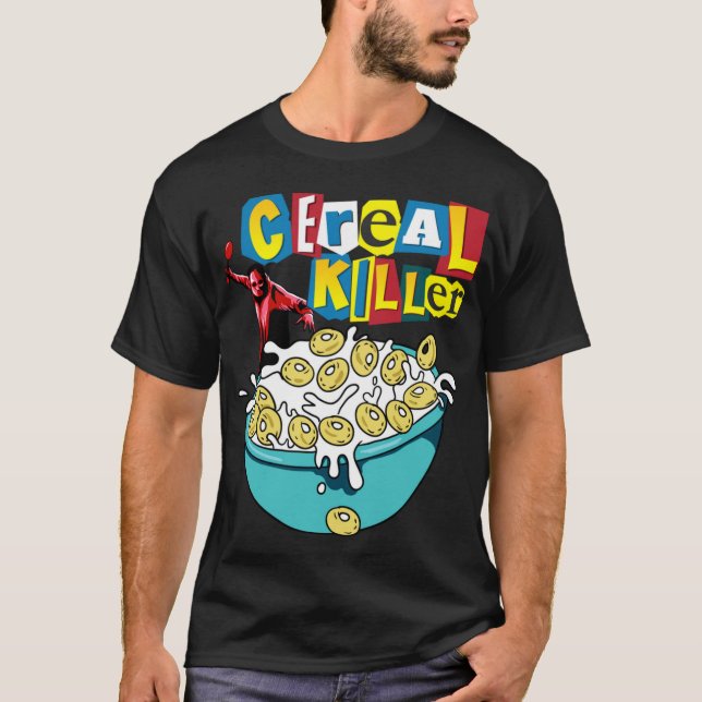 Cereal Killer Funny Shirt Breakfast CEREAL KILLER (Front)
