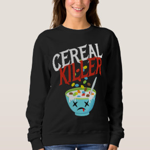 Cereal Killer I Costume Breakfast Cereal Halloween Sweatshirt