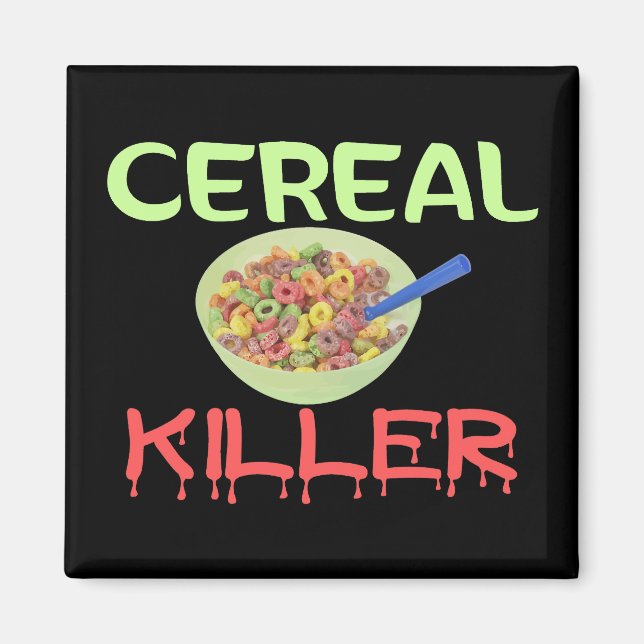 Cereal Killer Magnet (Front)