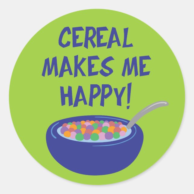 Cereal Makes Me Happy Classic Round Sticker (Front)