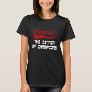 Cereals Cereal Healthy Cereal For Babies Cereal Ke T-Shirt