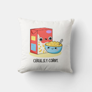 Cerealsly Corny Funny Milk Cereal Pun  Cushion