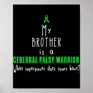 Cerebral Palsy Awareness Brother Warrior T-shirt Poster