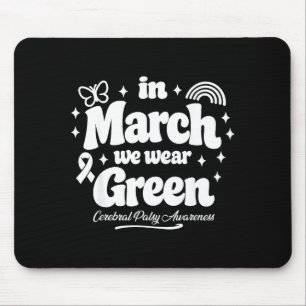 Cerebral palsy awareness in march wear green cp mouse pad