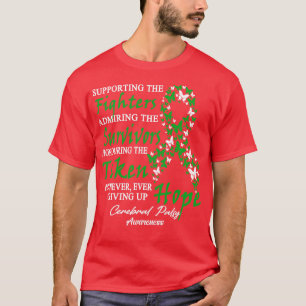 Cerebral Palsy Awareness Supporting The Fighters B T-Shirt