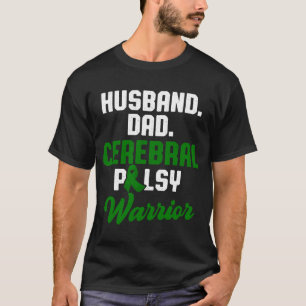 Cerebral Palsy CP Awareness Husband Warrior Surviv T-Shirt