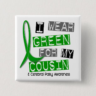 Cerebral Palsy I Wear Green For My Cousin 37 15 Cm Square Badge