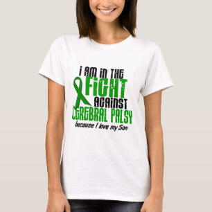 Cerebral Palsy In The Fight For My Son 1 T-Shirt