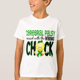 Cerebral Palsy Messed With The Wrong Chick T-Shirt