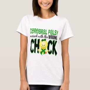 Cerebral Palsy Messed With The Wrong Chick T-Shirt