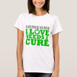 Cerebral Palsy Someone I Love Needs A Cure T-Shirt
